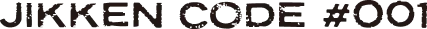 JIKKEN CODE #001